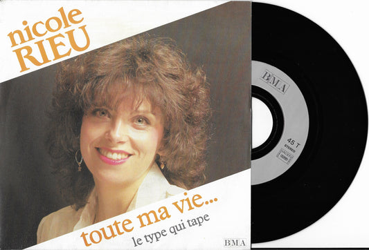 NICOLE RIEU - Toute Ma Vie...