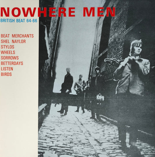 NOWHERE MEN - Rare British Beat 64-66