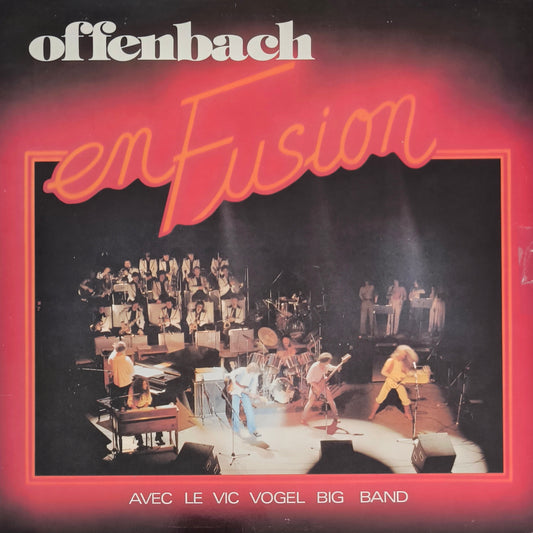 OFFENBACH avec LE VIC VOGEL BIG BAND - En Fusion