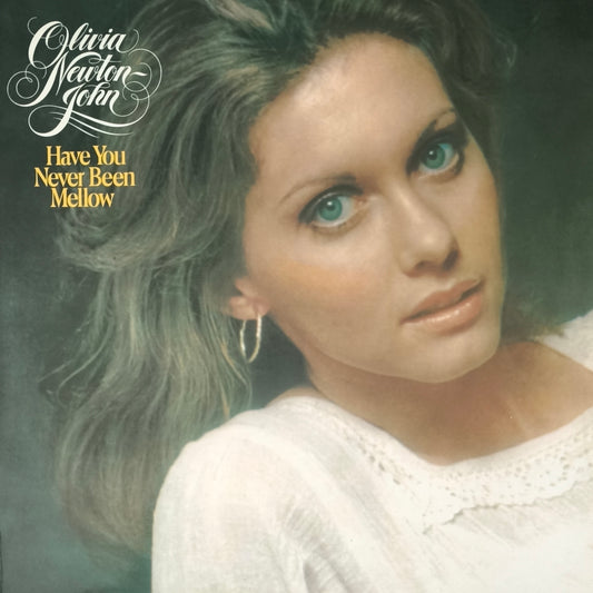 OLIVIA NEWTON-JONES - Have You Never Been Mellow