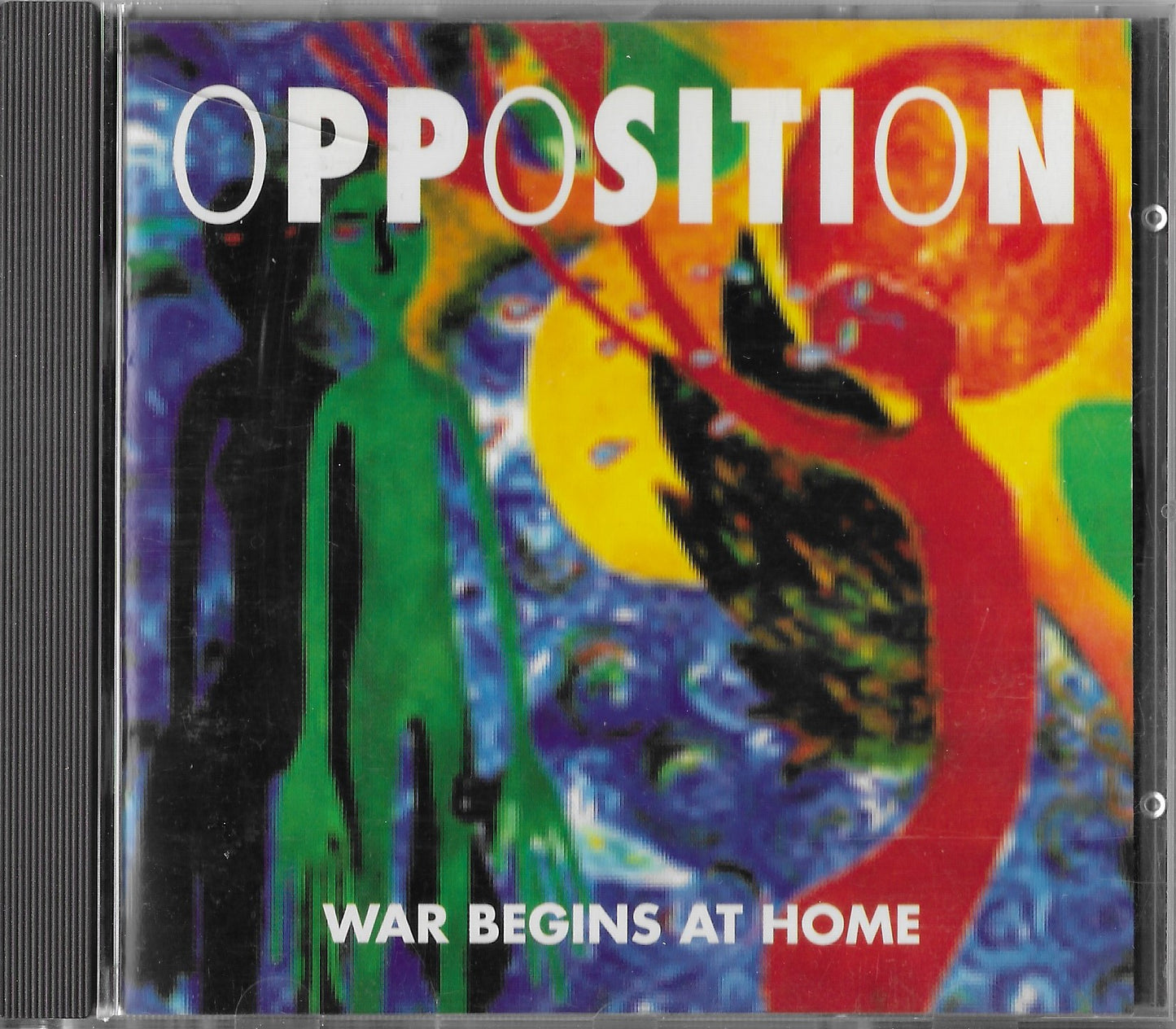 OPPOSITION - War Begins At Home