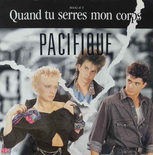 PACIFIQUE - Quand Tu Serres Mon Corps