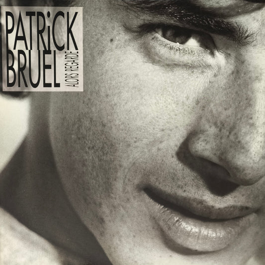 PATRICK BRUEL - Alors regarde