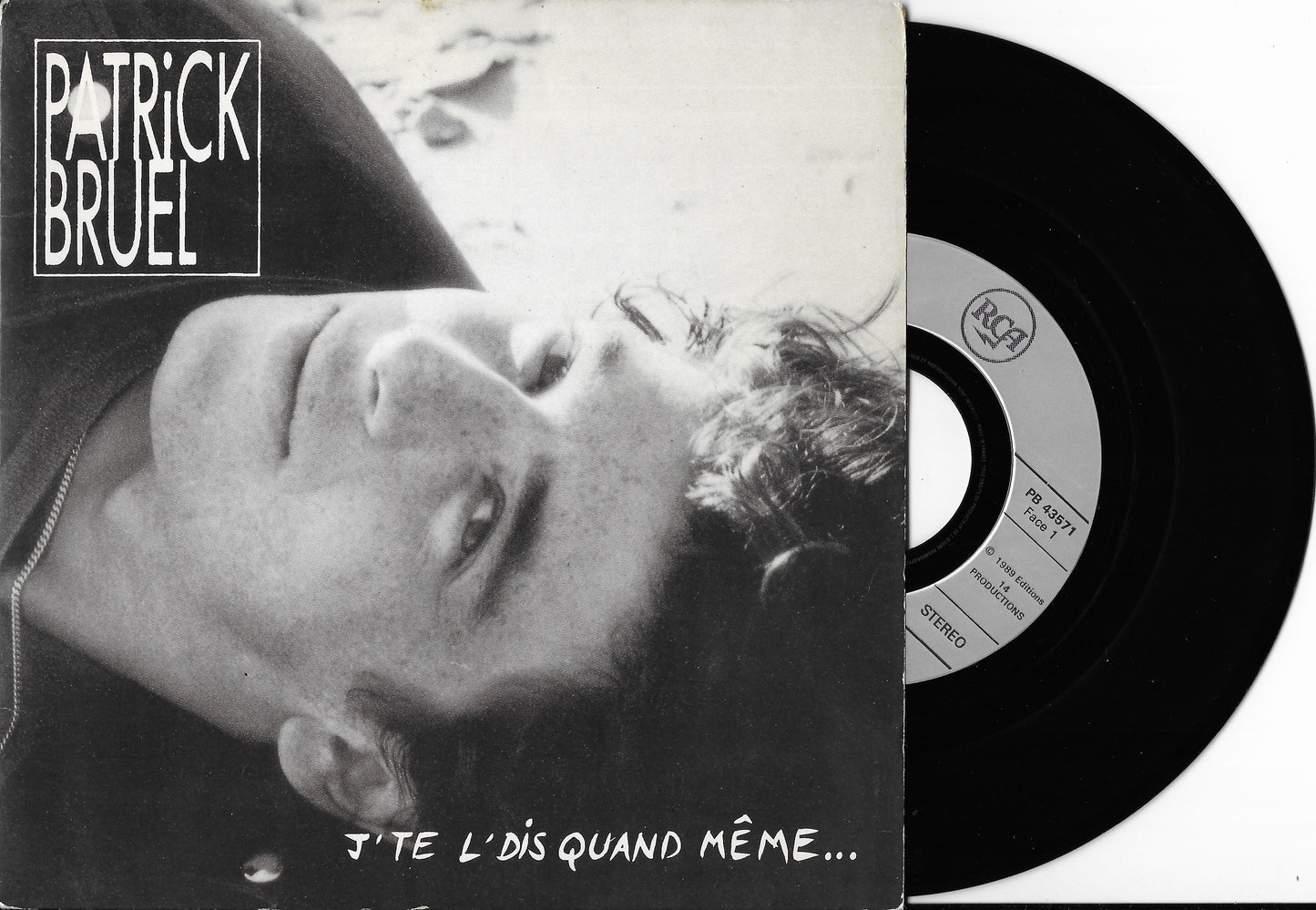 PATRICK BRUEL - J'te L'dis Quand Même