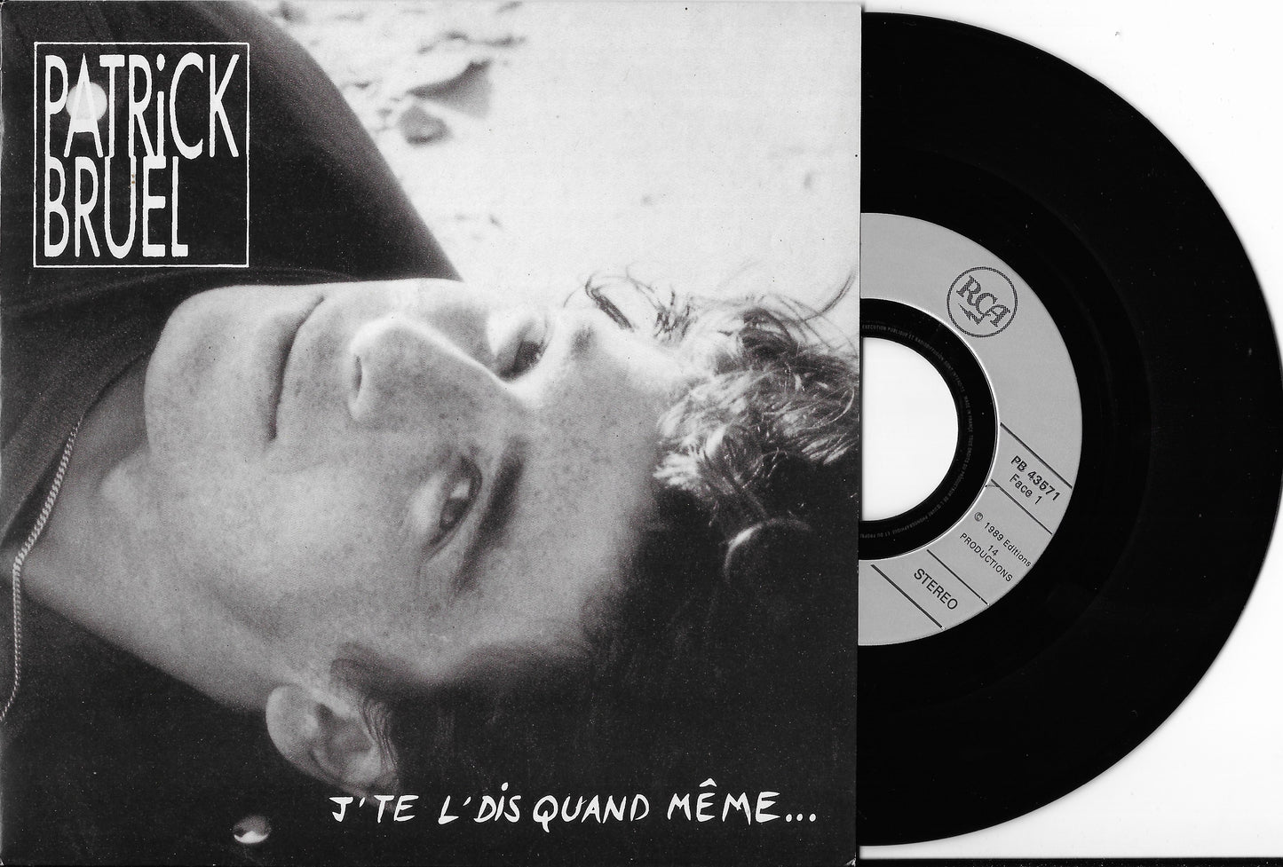 PATRICK BRUEL - J'te L'dis Quand Même