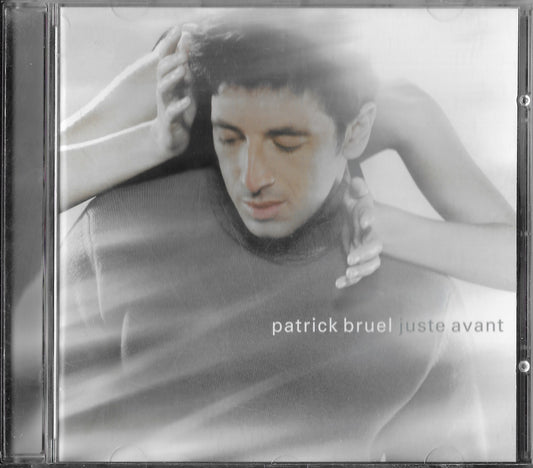 PATRICK BRUEL - Juste Avant