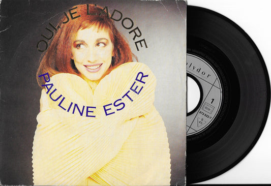 PAULINE ESTER - Oui, Je L'adore