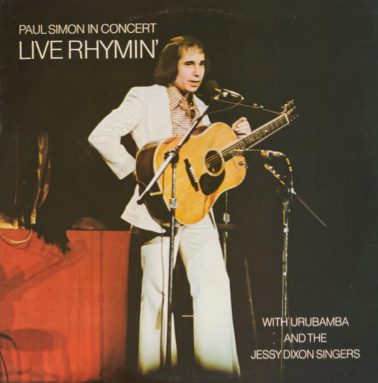 PAUL SIMON WITH URUBAMBA & THE JESSY DIXON SINGERS - Paul Simon In Concert Live Rhymin' (Pressage US)