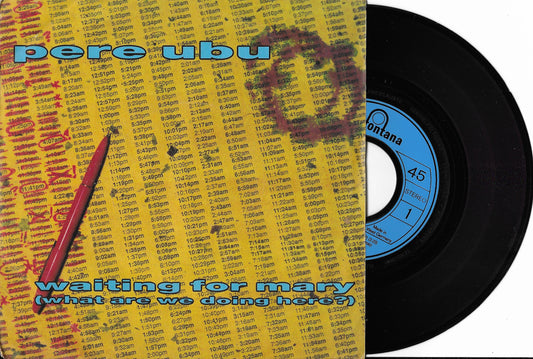 PERE UBU - Waiting For Mary (What Are We Doing Here?)