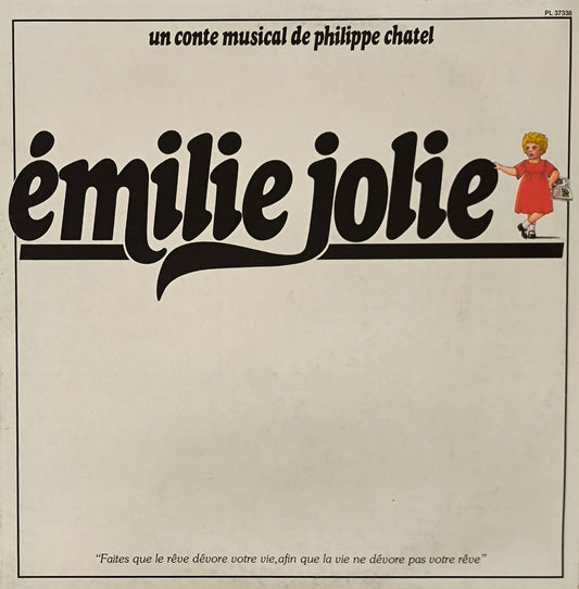 PHILIPPE CHATEL - Émilie Jolie (Un Conte Musical De Philippe Chatel)