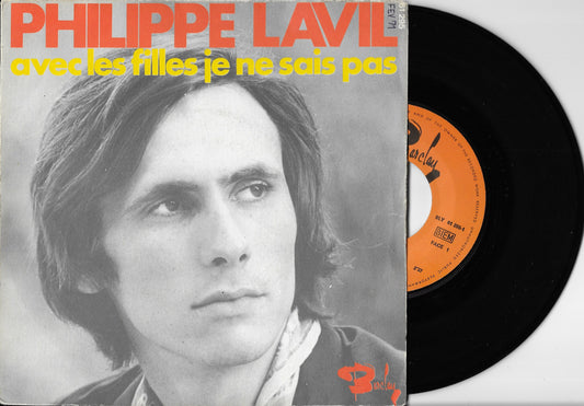 PHILIPPE LAVIL - Avec Les Filles Je Ne Sais Pas