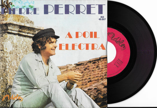 PIERRE PERRET - A Poil / Electra