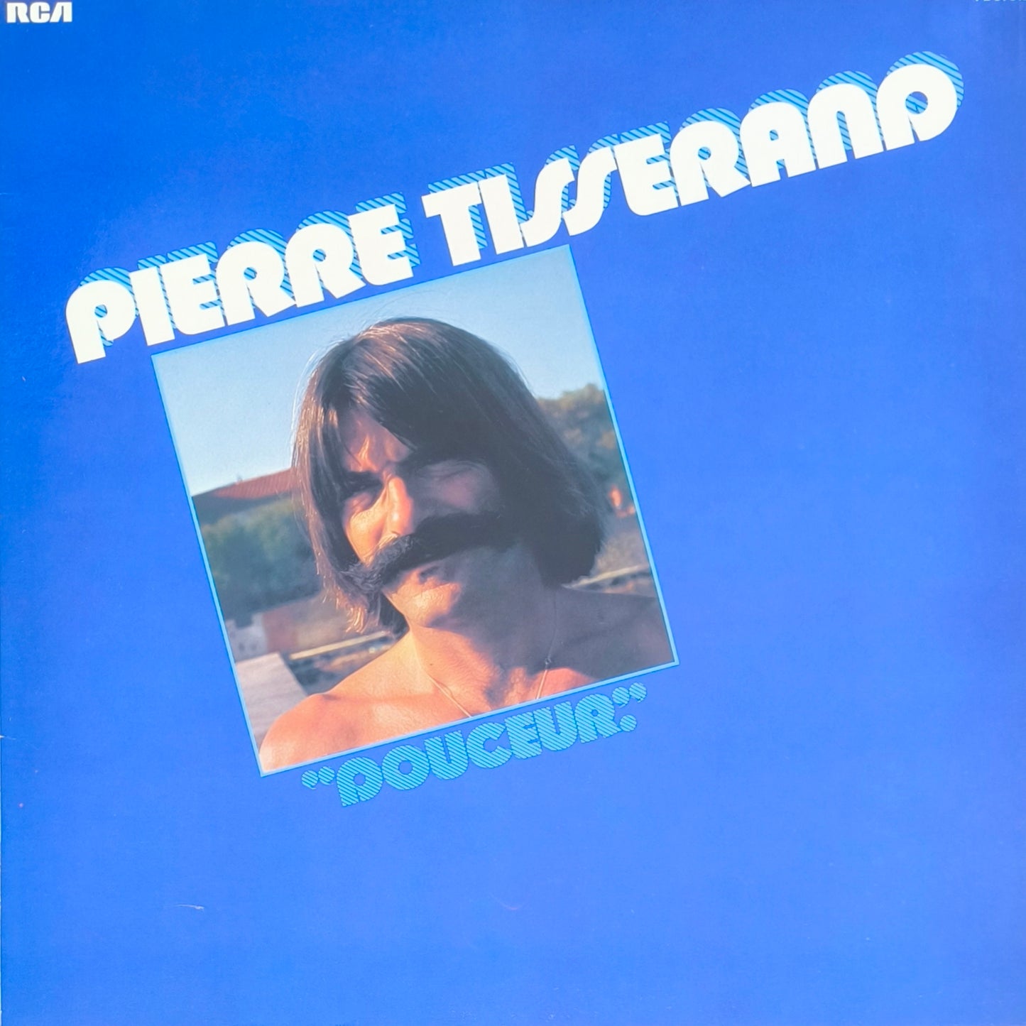 PIERRE TISSERAND - Douceur