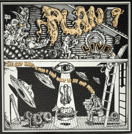 PLAN 9 6 Live - I've Just Killed A Man I Don't Want To See Any Meat