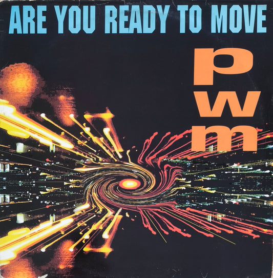 PMW - Are You Ready To Move