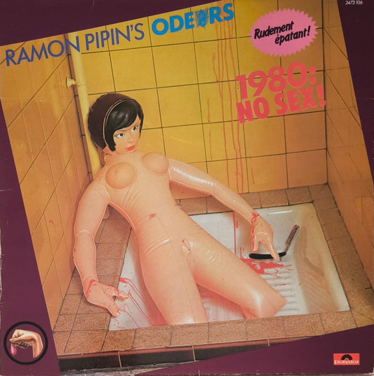 RAMON PIPIN'S ODEURS - 1980: No Sex