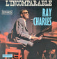 RAY CHARLES - L'Incomparable