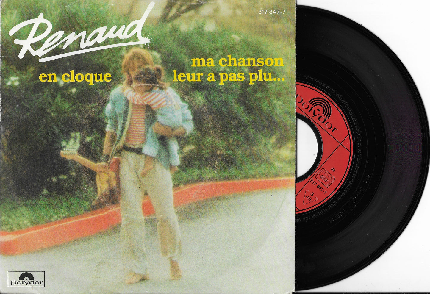 RENAUD - En Cloque / Ma Chanson Leur A Pas Plu...