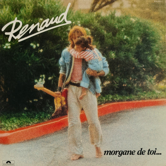 RENAUD - Morgane De Toi...