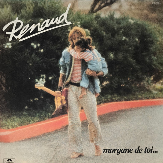 RENAUD - Morgane De Toi...