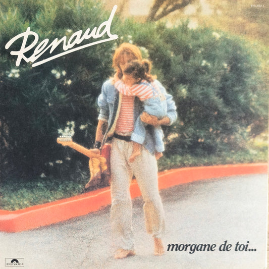 RENAUD - Morgane De Toi...