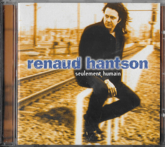 RENAUD HANTSON - Seulement Humain