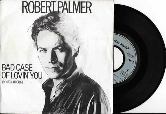 ROBERT PALMER - Bad Case Of Lovin' You (Doctor, Doctor)