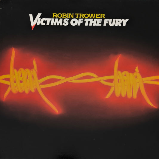 ROBIN TROWER - Victims Of The Fury