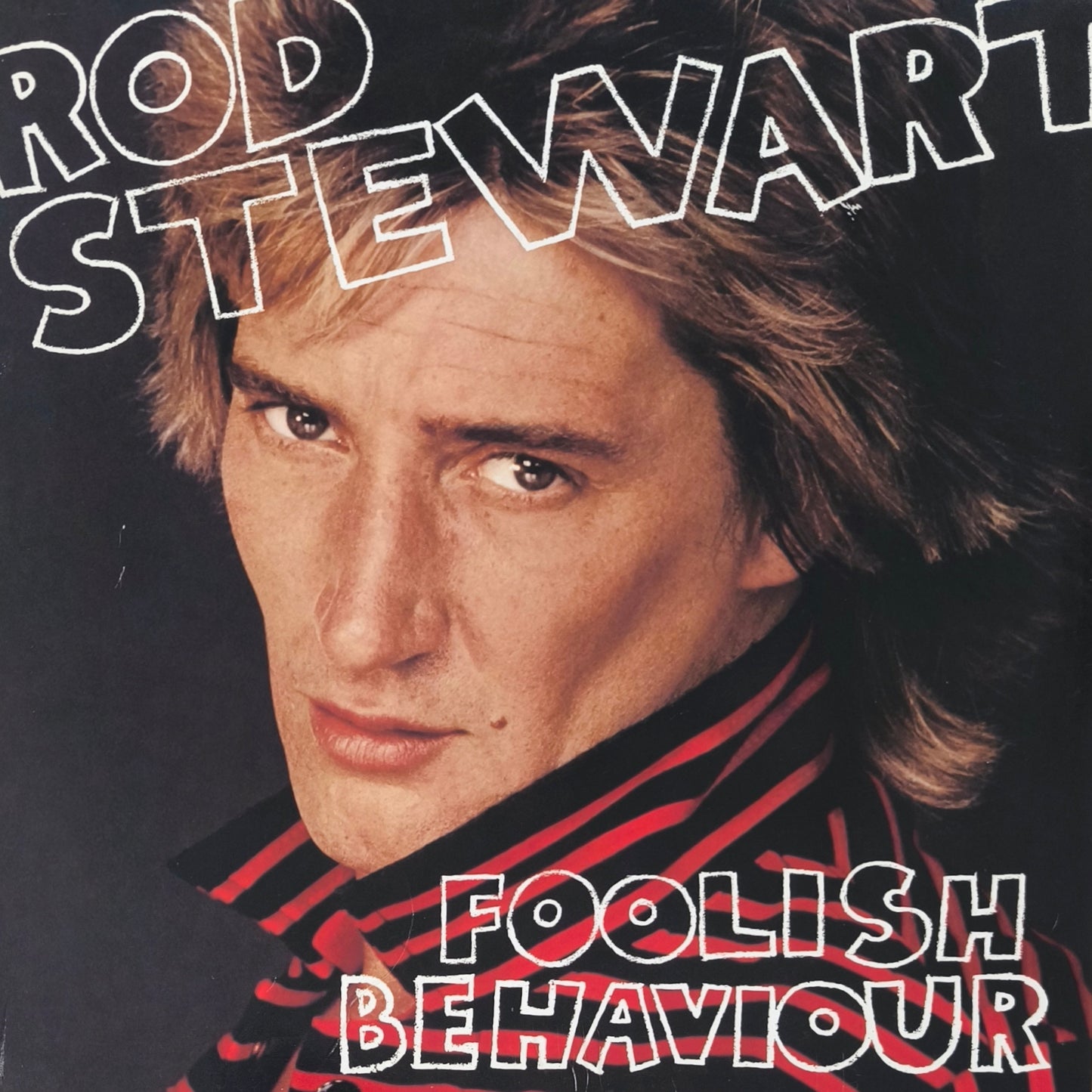 ROD STEWART - Foolish Behaviour