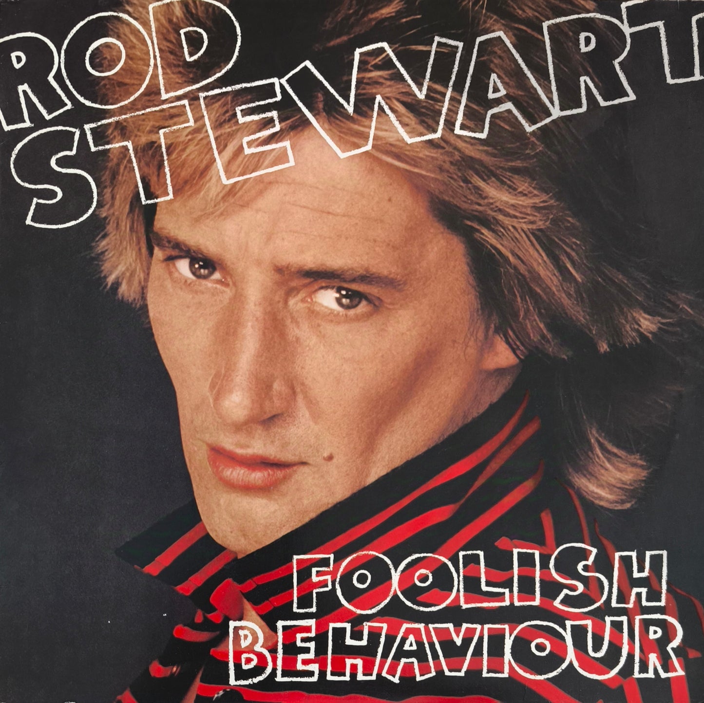 ROD STEWART - Foolish Behaviour