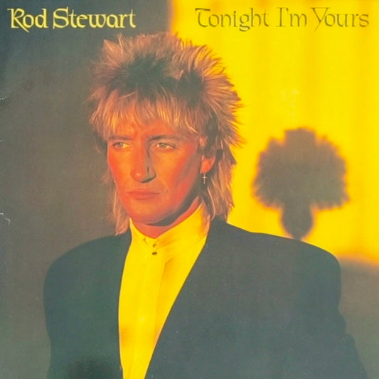ROD STEWART - Tonight I'm Yours