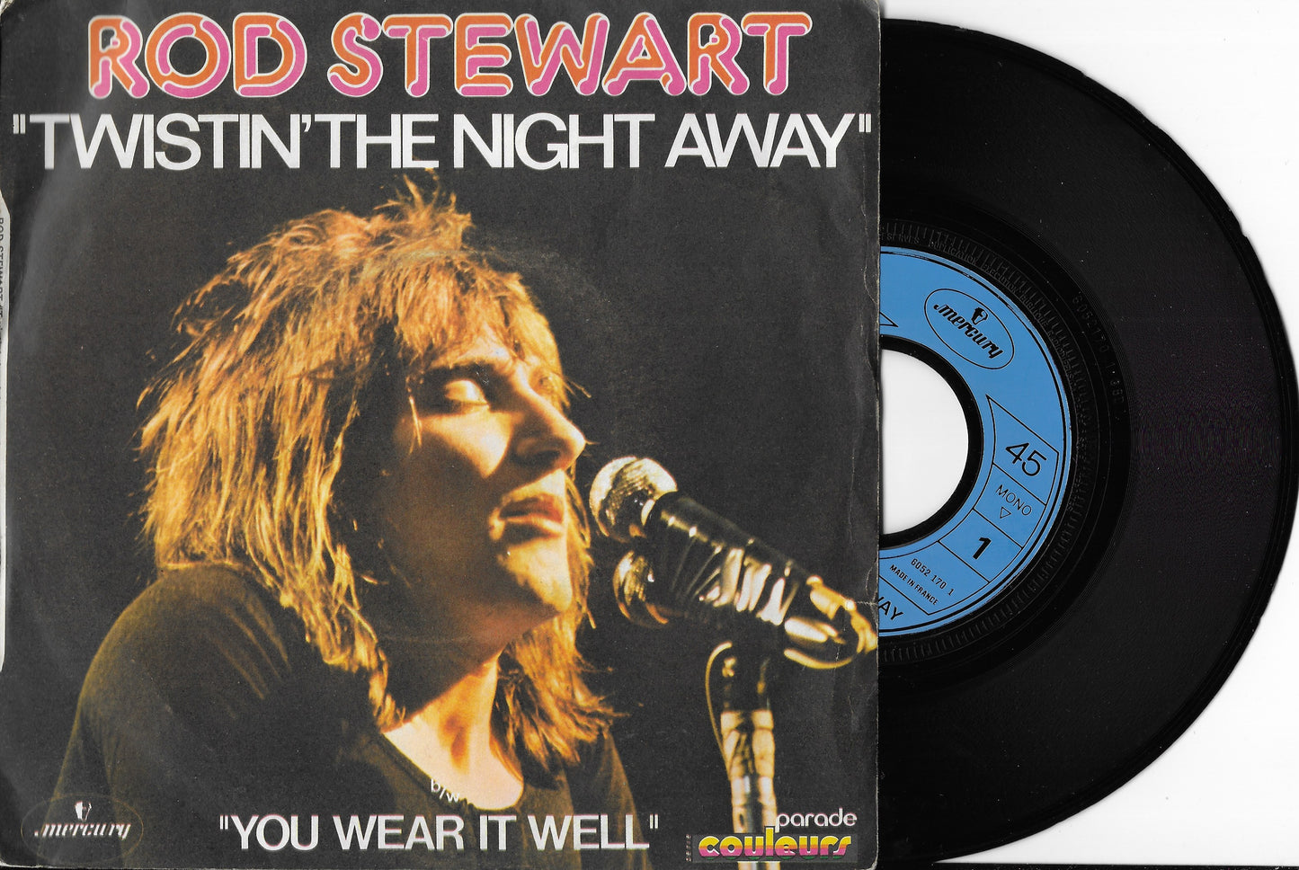 ROD STEWART - Twistin' The Night Away / You Wear It Well