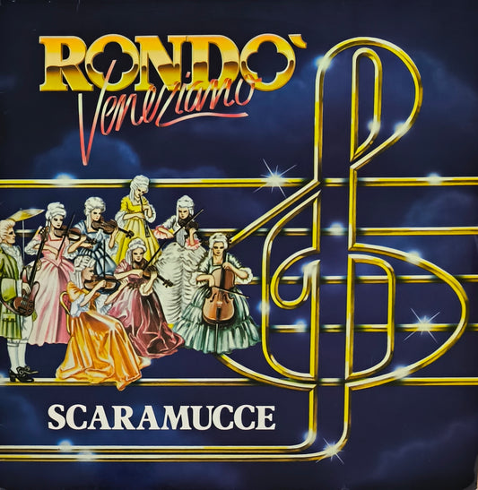 RONDO VENEZIANO - Scaramucce