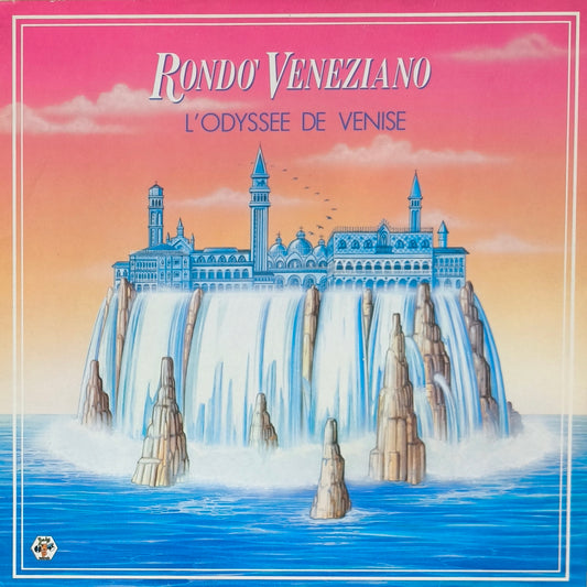 RONDO' VENEZIANO - L'odyssée De Venise