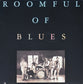 ROOMFUL OF BLUES - Roomful Of Blues