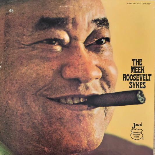 ROOSEVELT SYKES - The Meek Roosevelt Sykes (pressage US)