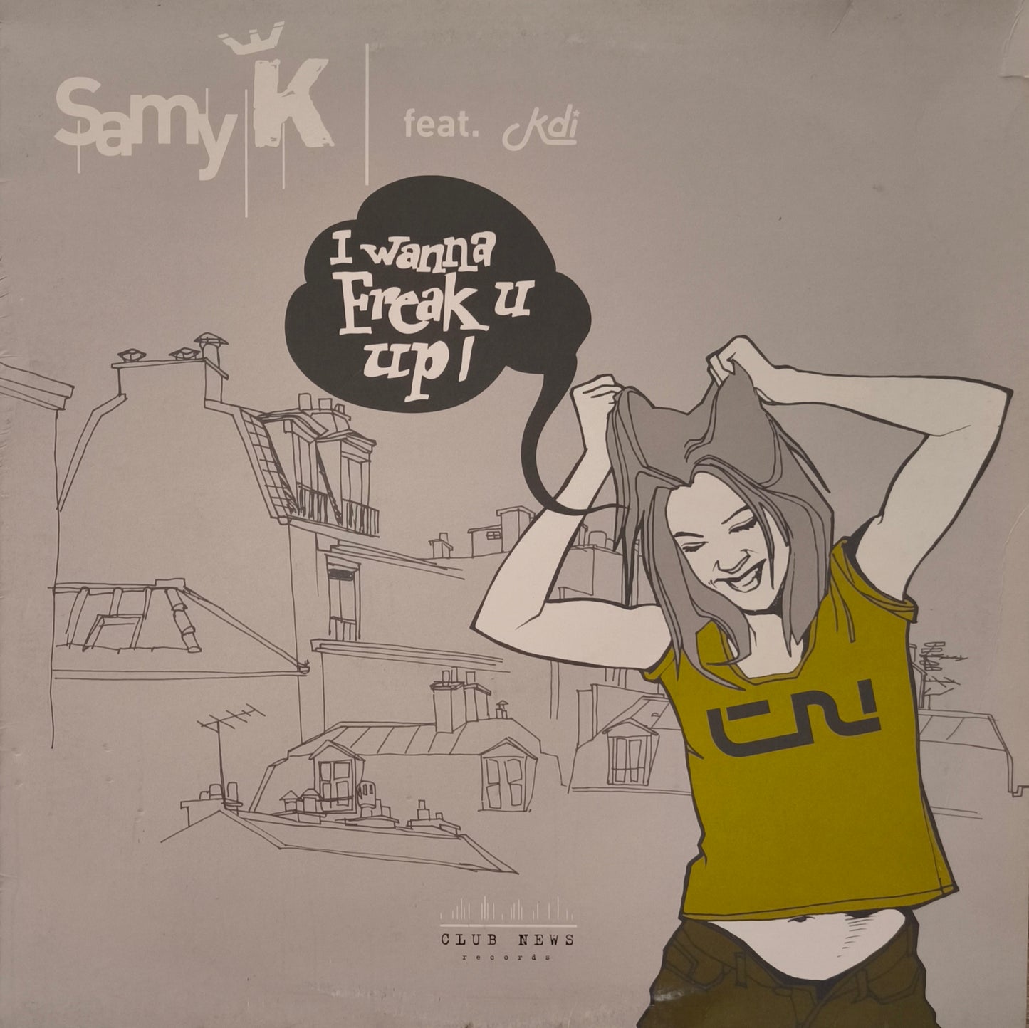 SAMY K Feat. KDI - I Wanna Freak U Up!