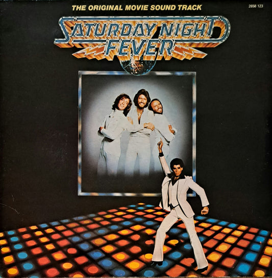 SATURDAY NIGHT FEVER - The Original Movie Soundtrack