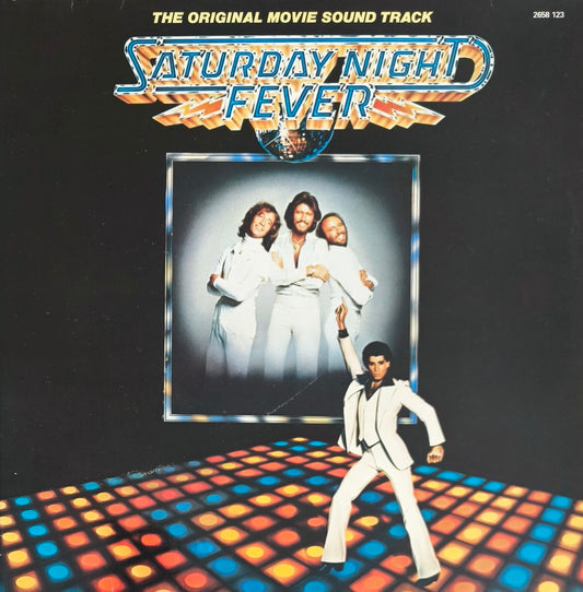 SATURDAY NIGHT FEVER - The Original Movie Soundtrack