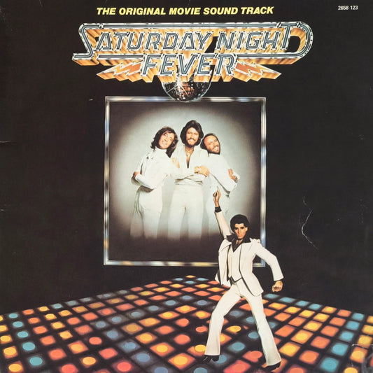 SATURDAY NIGHT FEVER - The Original Movie Soundtrack