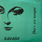 SAVAGE - Don't Cry Tonight