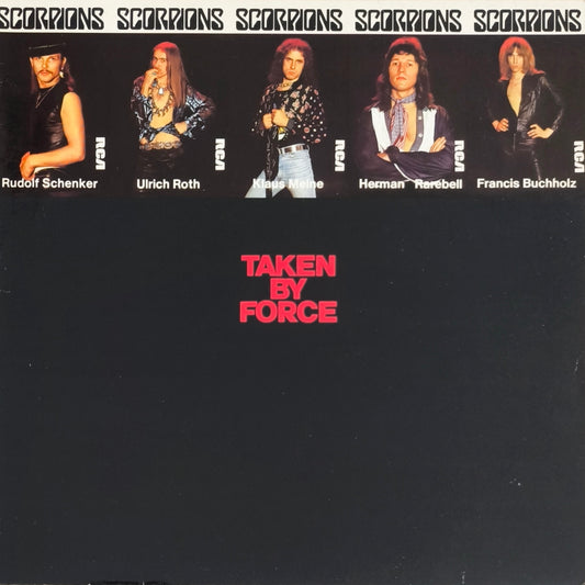 SCORPIONS - Taken By Force