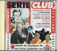 SERIE CLUB - Nouveaux Enregistrements Versions Longues