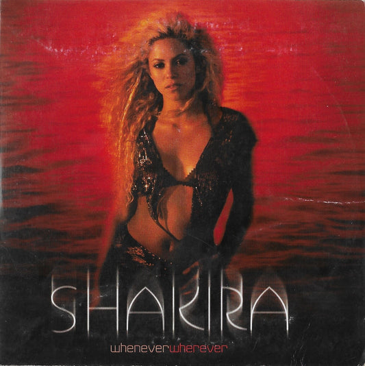 SHAKIRA - Whenever, Wherever