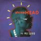 SHINEHEAD - Try My Love