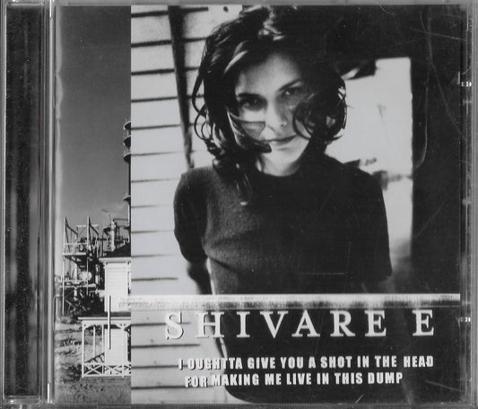 SHIVAREE - I Oughtta Give You A Shot In The Head For Making Me Live In This Dump