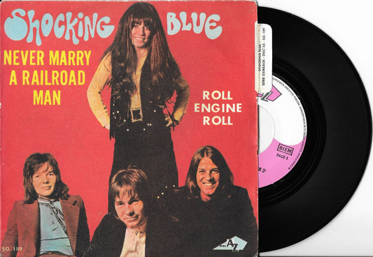 SHOCKING BLUE - Never Marry A Railroad Man