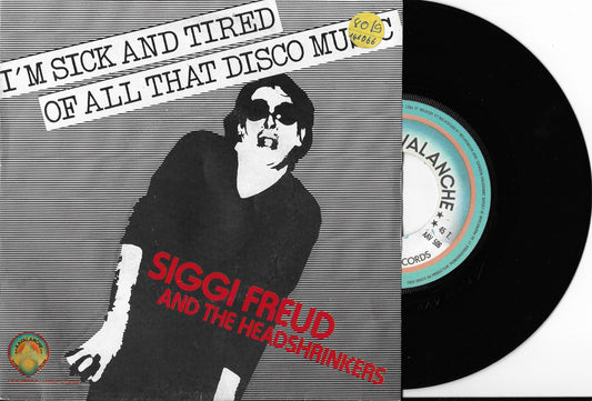 SIGGI FREUD AND THE HEADSHRINKERS - I'm Sick And Tired Of All That Disco Music