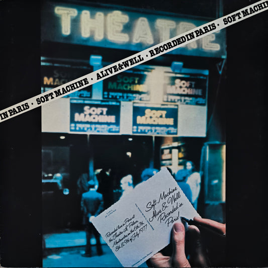 SOFT MACHINE - Alive And Well Recorded In Paris (pressage UK)