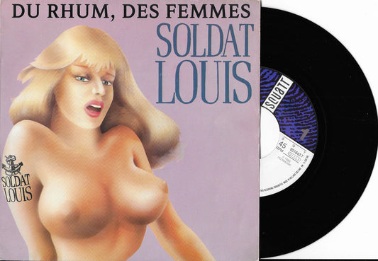 SOLDAT LOUIS - Du Rhum, des femmes